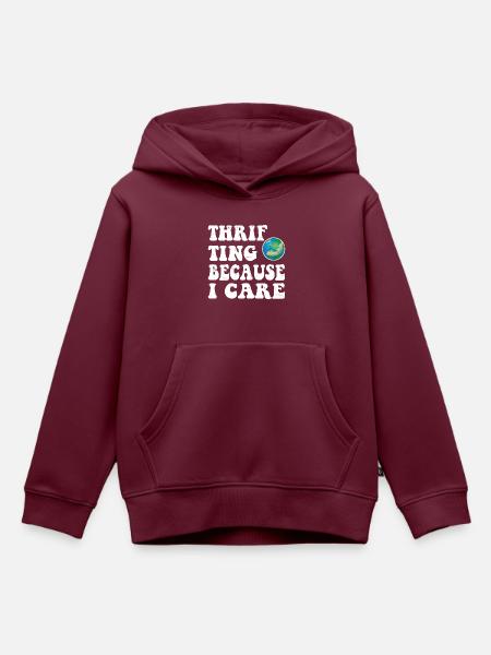Thrifting. Because I care. - Kinder Premium Organic Hoodie - Burgunderrot