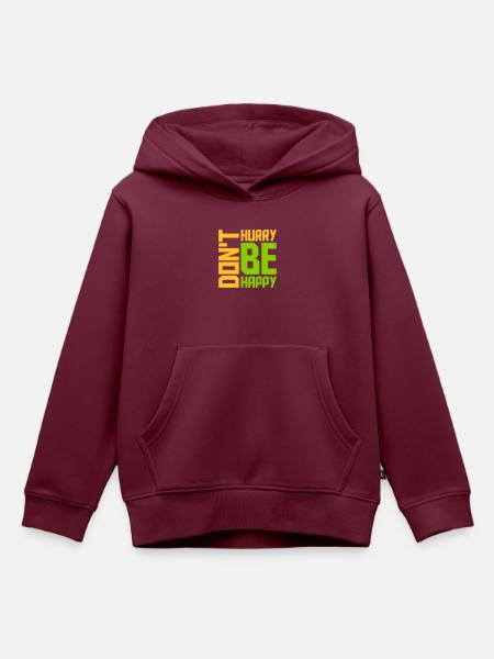 dont hurry be happy - Kinder Premium Organic Hoodie - Burgunderrot