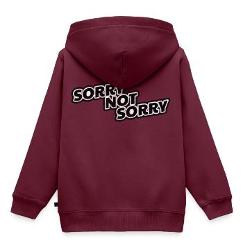 Sorry Not Sorry Geschenk Shirt Spruch - Kinder Premium Organic Hoodie - Burgunderrot - Hinten - AI Model Kid Female (0cm)