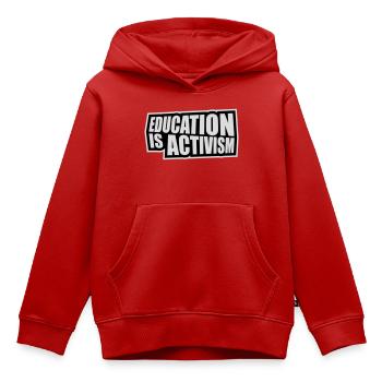 L’éducation est activisme Bildung Aktivismus Déclaration - Sweat Premium à capuche enfant bio - rouge - Devant - AI Model Kid Female (0cm)