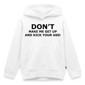 Don t make me kick your ass as wheelchair user * - Kids Premium Organic Hoodie - white - Front - AI Model Kid Female (0cm)