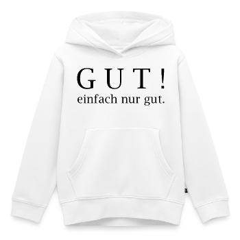 Gut! einfach nur gut. - Kinder Premium Organic Hoodie - Weiß - Vorne - AI Model Kid Female (0cm)