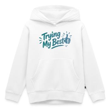 Trying My Best - Achtsamkeit Spruch - Kinder Premium Organic Hoodie - Weiß - Vorne - AI Model Kid Female (0cm)