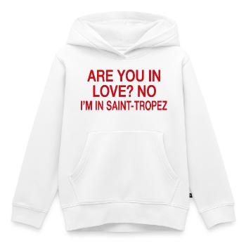 In Love Nein, ich bin in Saint-Tropez | Reisehumor - Kinder Premium Organic Hoodie - Weiß - Vorne - AI Model Kid Female (0cm)