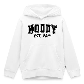 Moody Est. 7AM Launisch - Kids Premium Organic Hoodie - white - Front - AI Model Kid Female (0cm)