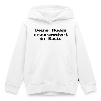 Deine Mudda programmiert in Basic - Kinder Premium Organic Hoodie - Weiß - Vorne - AI Model Kid Female (0cm)
