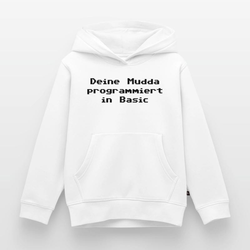 Deine Mudda programmiert in Basic Kinder Premium Organic Hoodie
