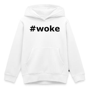 Hashtag Woke Slogan - Kids Premium Organic Hoodie - white - Front - AI Model Kid Female (0cm)