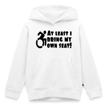 Au moins, j’apporte mon propre fauteuil roulant # - Sweat Premium à capuche enfant bio - blanc - Devant - AI Model Kid Female (0cm)
