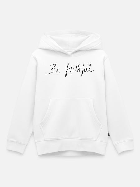 be faithful - Kinder Premium Organic Hoodie - Weiß