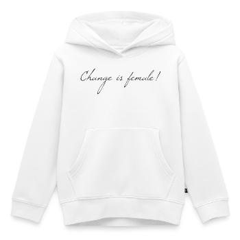 Change is feminine! - Change is female - Kids Premium Organic Hoodie - white - Front - AI Model Kid Female (0cm)