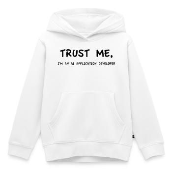 Trust me I'm an AI Application Developer Monochrome - Kids Premium Organic Hoodie - white - Front - AI Model Kid Female (0cm)
