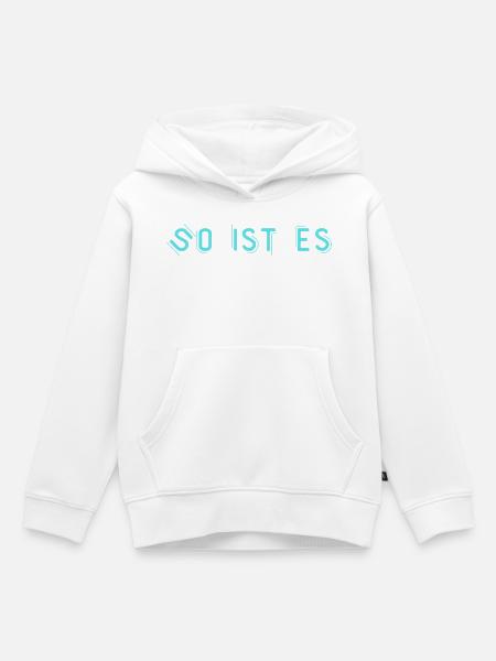 So ist es - Kinder Premium Organic Hoodie - Weiß