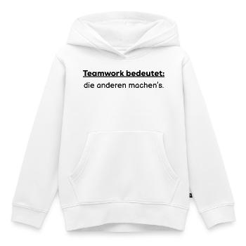 Teamwork bedeutet: die anderen machens - Kinder Premium Organic Hoodie - Weiß - Vorne - AI Model Kid Female (0cm)