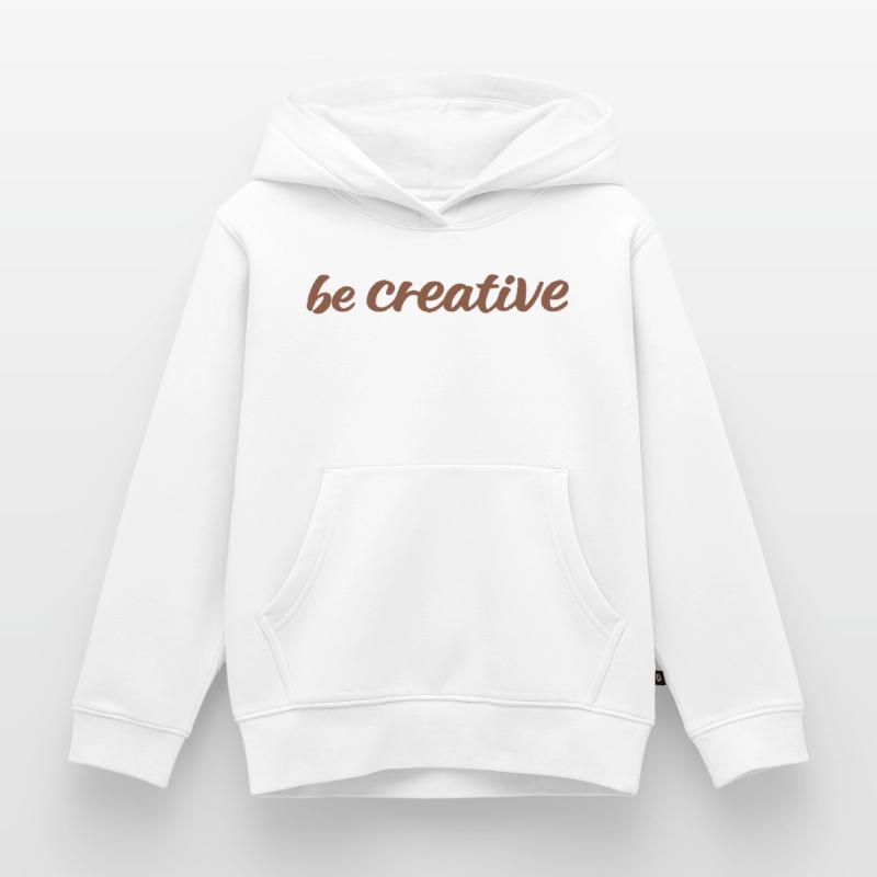 Be Creative Script Brown Kids Premium Organic Hoodie