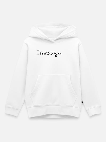 Ich miaue dich - Kinder Premium Organic Hoodie - Weiß