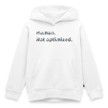 Humain. Pas optimisé. - Sweat Premium à capuche enfant bio - blanc - Devant - AI Model Kid Female (0cm)