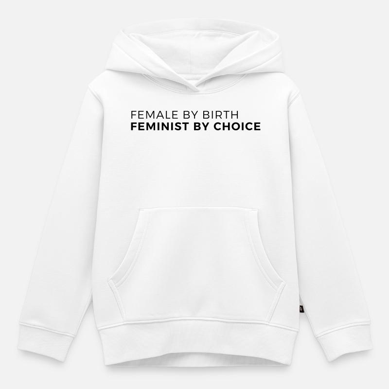 Femme de naissance – Féministe par choix - Sweat Premium à capuche enfant bio - blanc