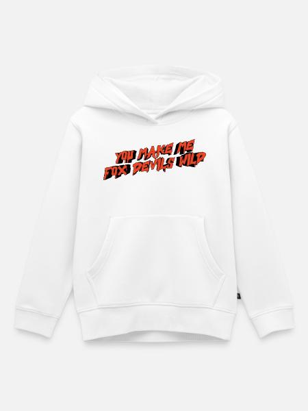 you make me fox devils wild - Kinder Premium Organic Hoodie - Weiß