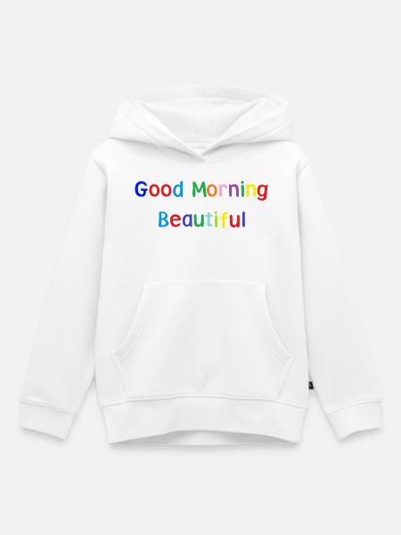 Good Morning - Kinder Premium Organic Hoodie - Weiß