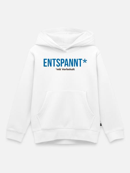 ENTSPANNT* – mit Vorbehalt - Kinder Premium Organic Hoodie - Weiß