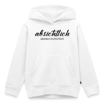 Absichtlich überdurchschnittlich – Humor Statement - Kinder Premium Organic Hoodie - Weiß - Vorne - AI Model Kid Female (0cm)