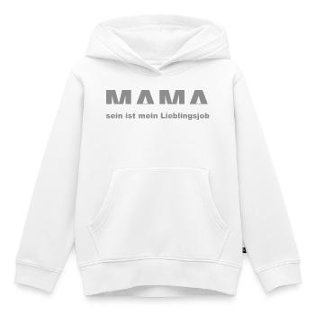 Mama Sein Ist Mein Lieblingsjob - Kinder Premium Organic Hoodie - Weiß - Vorne - AI Model Kid Female (0cm)