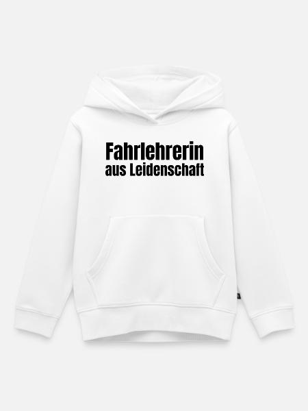 Fahrlehrerin aus Leidenschaft Fahrschule Geschenk - Kinder Premium Organic Hoodie - Weiß