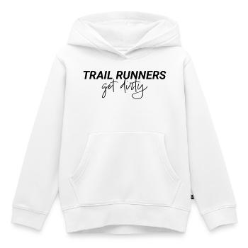 Trail Runners Get Dirty Spruch - Kinder Premium Organic Hoodie - Weiß - Vorne - AI Model Kid Female (0cm)
