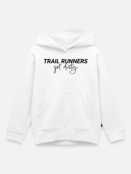 Trail Runners Get Dirty Spruch - Kinder Premium Organic Hoodie - Weiß