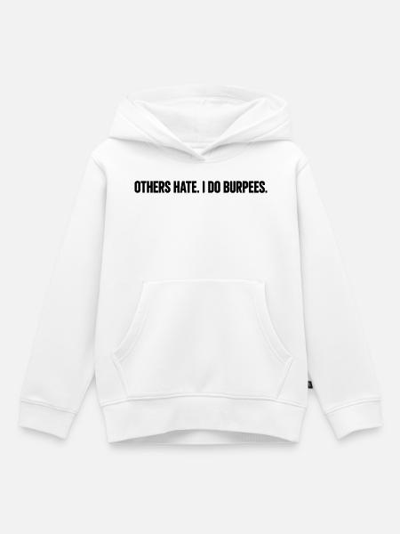 ANDERE HASSEN. ICH MACHE PURBEES. - Kinder Premium Organic Hoodie - Weiß