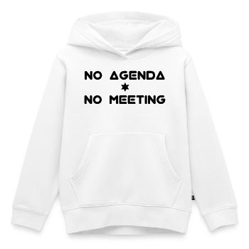 No Agenda No meeting - Kids Premium Organic Hoodie - white - Front - AI Model Kid Female (0cm)