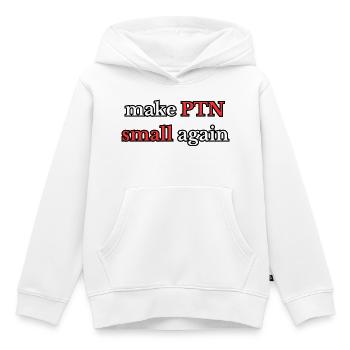 Make PTN small again - Kids Premium Organic Hoodie - white - Front - AI Model Kid Female (0cm)