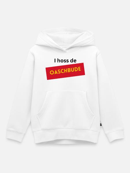 I hoss de Oaschbude - Kinder Premium Organic Hoodie - Weiß