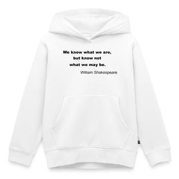 William Shakespeare Quote - Kids Premium Organic Hoodie - white - Front - AI Model Kid Female (0cm)