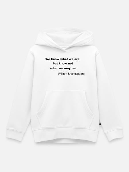 William Shakespeare Quote - Kids Premium Organic Hoodie - white