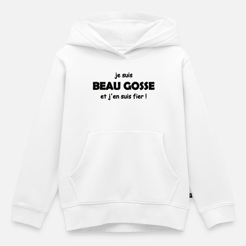 fier d être beau gosse - Sweat Premium à capuche enfant bio - blanc