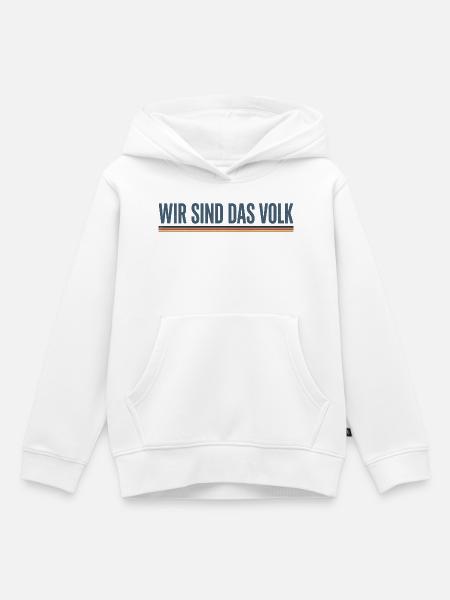 Wir sind das Volk - Kinder Premium Organic Hoodie - Weiß