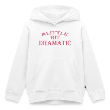 Ein bisschen dramatisch Lustig Cool Für Männer Frauen - Kinder Premium Organic Hoodie - Weiß - Vorne - AI Model Kid Female (0cm)
