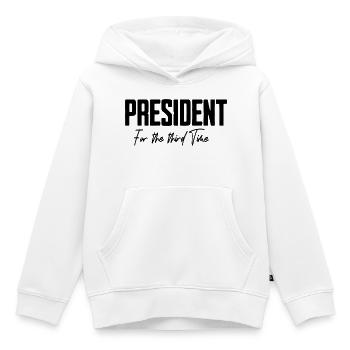 President for the third time in the USA - Kids Premium Organic Hoodie - white - Front - AI Model Kid Female (0cm)