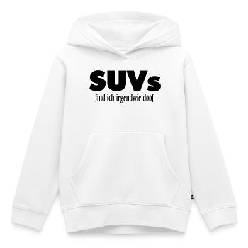 SUVs find ich irgendwie doof - Kinder Premium Organic Hoodie - Weiß - Vorne - AI Model Kid Female (0cm)