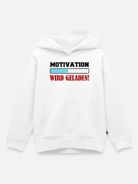 motivation_wird_geladen- - Kinder Premium Organic Hoodie - Weiß