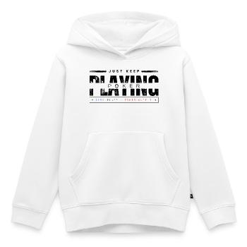 Keep Playing Poker Black - Kids Premium Organic Hoodie - white - Front - AI Model Kid Female (0cm)