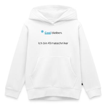Cool_bleiben-_Ich_bin_Klimatechniker_- - Kinder Premium Organic Hoodie - Weiß - Vorne - AI Model Kid Female (0cm)