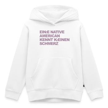 SATIRE WOKE : Un Indien ne connaît pas la douleur - Sweat Premium à capuche enfant bio - blanc - Devant - AI Model Kid Female (0cm)