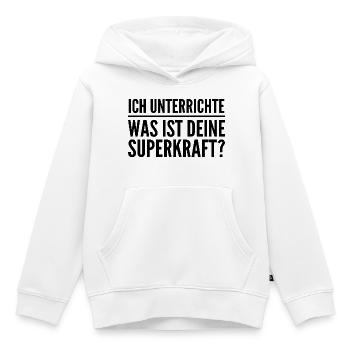 Ich unterrichte – was ist deine Superkraft? - Kinder Premium Organic Hoodie - Weiß - Vorne - AI Model Kid Female (0cm)