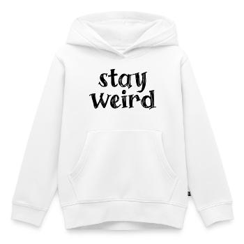 Stay weird - Kinder Premium Organic Hoodie - Weiß - Vorne - AI Model Kid Female (0cm)