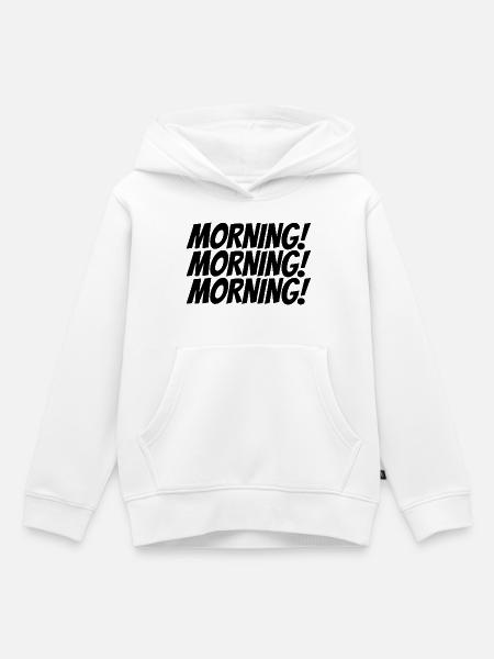 MORGEN! - Kinder Premium Organic Hoodie - Weiß