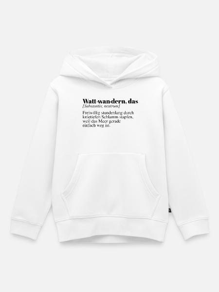 Wattwandern Duden Spruch - Kinder Premium Organic Hoodie - Weiß