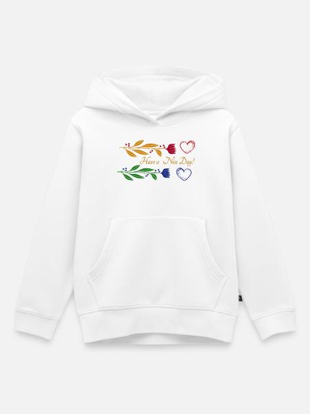 Have a Nice Day - Kinder Premium Organic Hoodie - Weiß